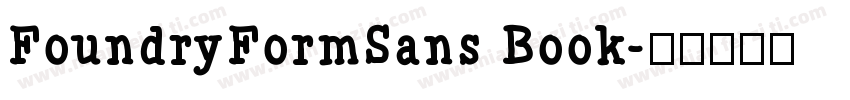 FoundryFormSans Book字体转换